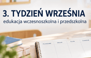 3 tydzień września – edukacja wczesnoszkolna i przedszkolna